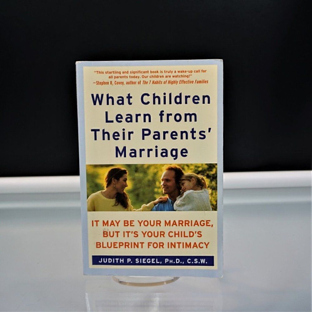 What Children Learn From Their Parents by Judith P Siegel 2001 Paperback